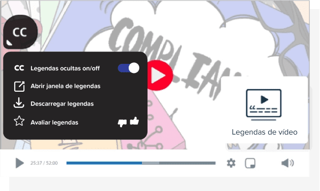 Captura de ecrã de um vídeo com a função de legendas de vídeo ativada, exibindo as opções de “CC: legendas ocultas on/ off”; “Abrir janela de legendas”; “Descarregar legendas”; e “Avaliar legendas”.